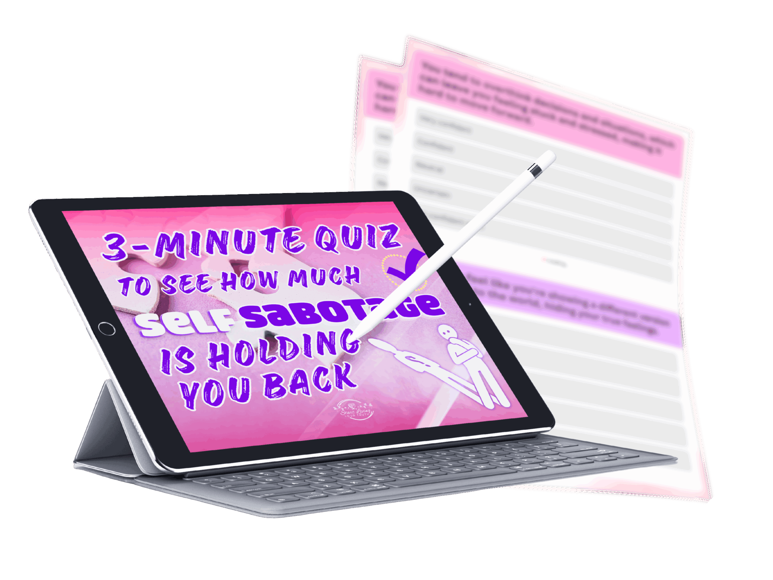 Tablet and worksheet for self-sabotage quiz.