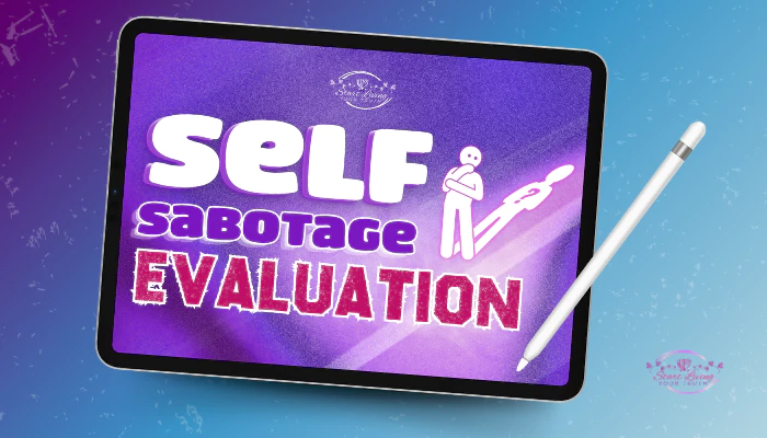 Self Sabotage Evaluation Tool on Tablet